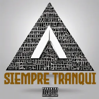 SIEMPRE TRANQUI by Asegurao Music