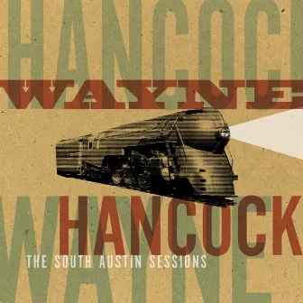 The South Austin Sessions by Wayne Hancock