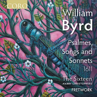 Byrd: Psalmes, Songs and Sonnets (1611) by Fretwork