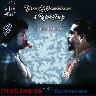 Tyson El Dominicano Vs Ralphdawg by Tyson El Dominicano