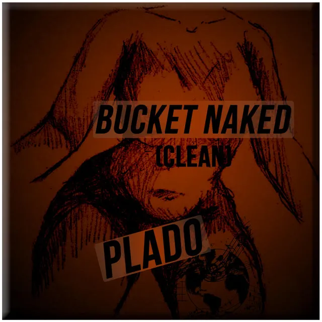 Bucket Naked (Radio Edit)