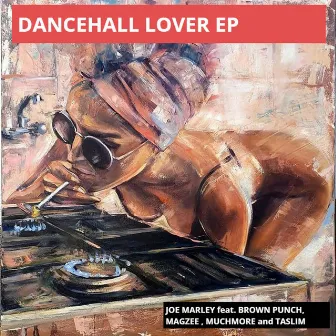 Dancehall Lover by Joe Marley