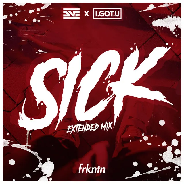 Sick - Extended Mix