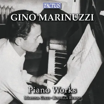 Marinuzzi: Piano Works by Gino Marinuzzi