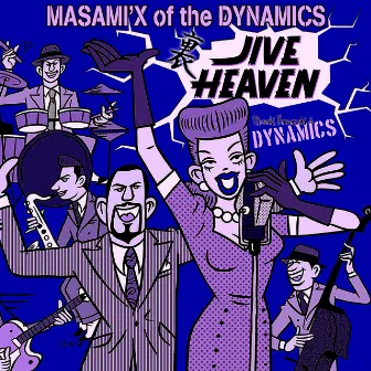 MASAMI'X of the DYNAMICS - Jive Heaven in the back by Dynamics