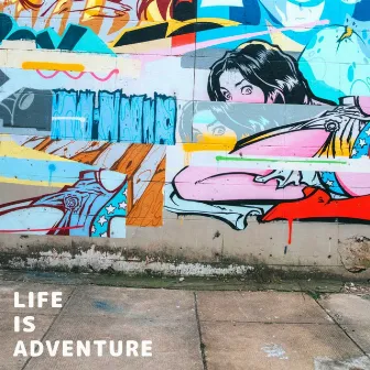 Life is adventure by kayumi