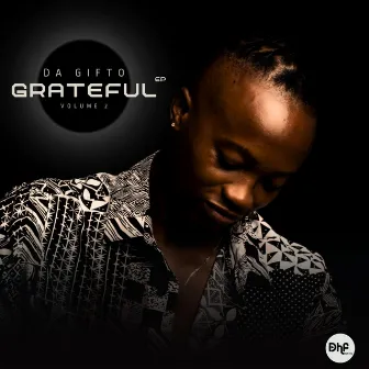 Grateful EP vol.2 by Da Gifto