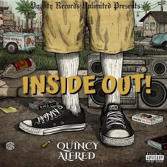 INSIDE OUT! by Quincy Alfred