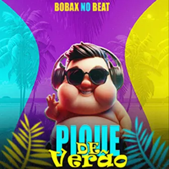 Pique de Verão by Bobax No Beat