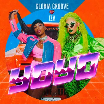 YoYo by Gloria Groove