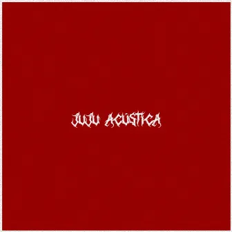 Juju Acústica by Du Cartier