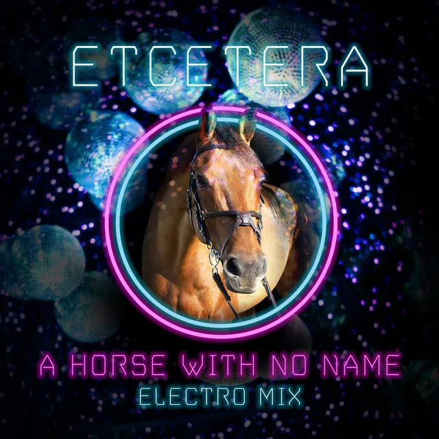 A Horse With No Name (Electro Mix)