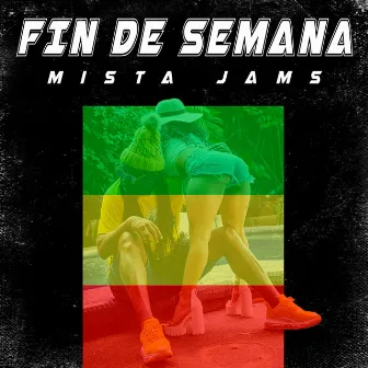 Fin De Semana by Mista Jams