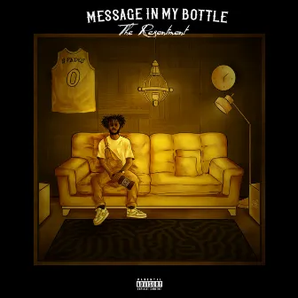 Message In My Bottle: The Resentment by Toby $pades