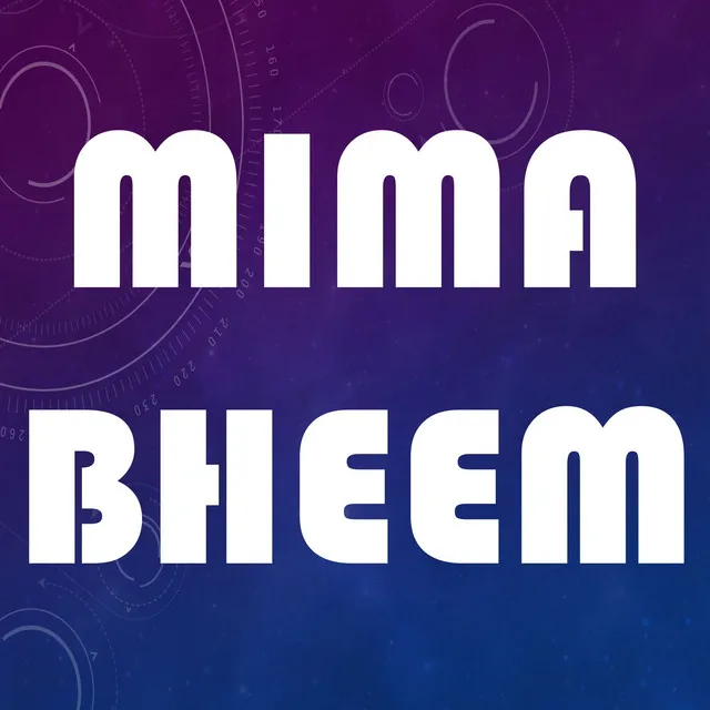 Mima Bheem