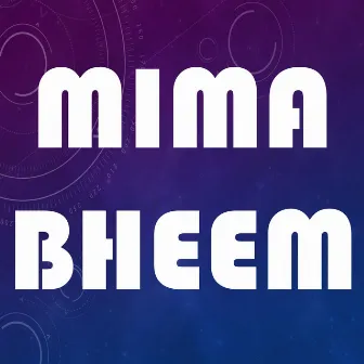 Mima Bheem by Akhlaq Ahmad