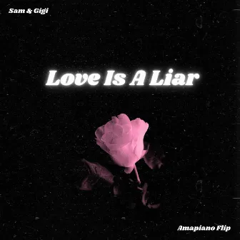 Love Is A Liar (Amapiano Flip) by TNDO