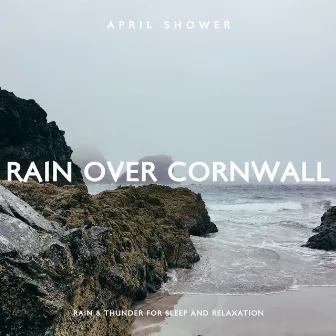 Rain over Cornwall by April Shower