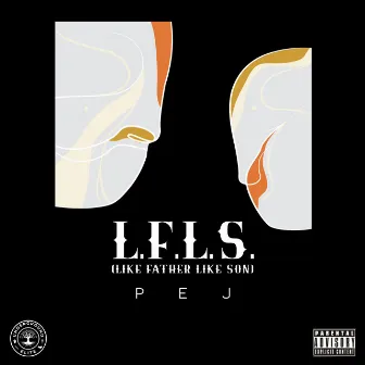 L.F.L.S. by PEJ