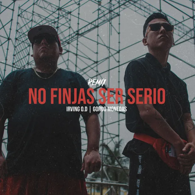 No Finjas Ser Serio - Remix