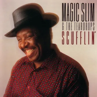 Scufflin' by Magic Slim & The Teardrops