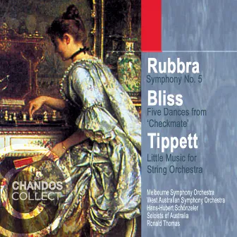 Rubbra: Symphony No. 5 - Bliss: Five Dances from Checkmate - Tippett: Little Music by Hans-Hubert Schönzeler