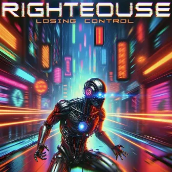 Losing Control by Righteouse