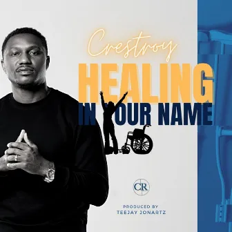 Healing in your name by Crestroy