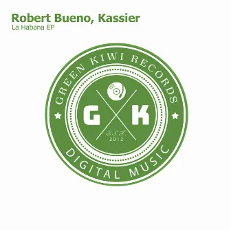 La Habana EP by Robert Bueno