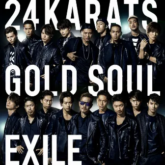 24karats GOLD SOUL by EXILE