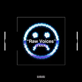 Raw Voices by TANA