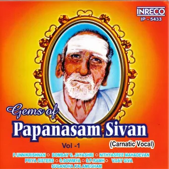 Gems Of Papanasam Sivan Vol. 1 by Papanasam Sivan