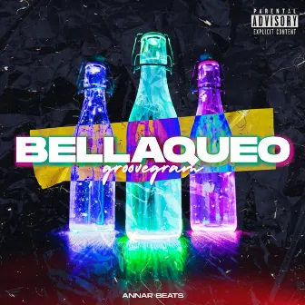 Bellaqueo by Groovegram