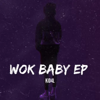 Wok Baby by KID4L