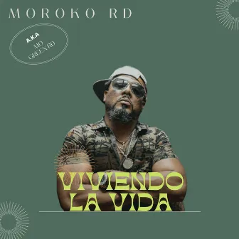 Viviendo La Vida by MOROKO RD