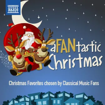 A Fantastic Christmas - Christmas Favorites Chosen by Classical Music Fans by Grace Rossiter