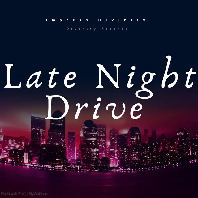 Late Night Drive - 2024 Version