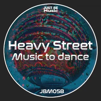 Music to dance by Heavy Street