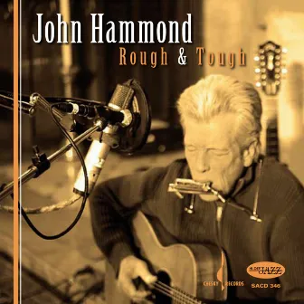 Rough & Tough by John Hammond Jr.