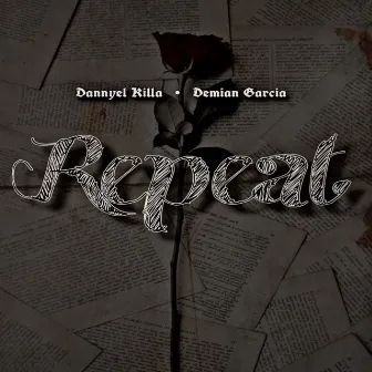 Repeat by Dannyel Killa