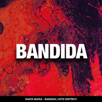 BANDIDA by Santa Maria