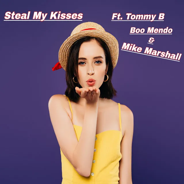 Steal My Kisses