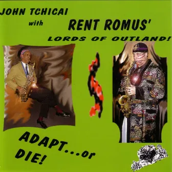 Adapt...Or Die! by Rent Romus