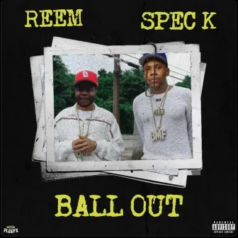 Ball Out by Reem SF