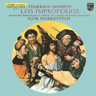 Mompou: Los Improperios; Victoria: Vexilla regis; Ferrer: Lamentación by Spanish R.T.V. Symphony Chorus