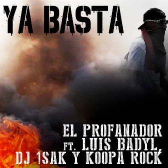 Ya Basta by El Profanador