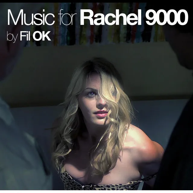 Rachel 9000 (Original Soundtrack)