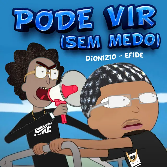 Pode Vir (Sem Medo)