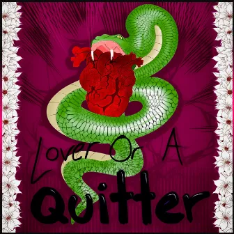 Lover Or A Quitter by Yung Viper