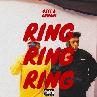 Ring Ring Ring by Osei & Armani